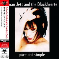 Joan Jett And The Blackhearts - Pure And Simple (Japanese Reissue 2004) (1994)
