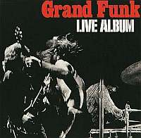 Grand Funk Railroad - Live Album [Japan 2002 Remastered] (1970)
