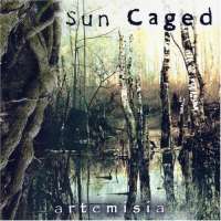 Sun Caged - Artemisia (2007)