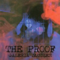 The Proof - Galeria Zludzen (2010)