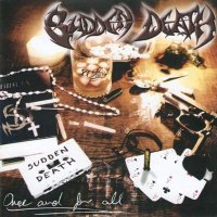 Sudden Death - Once and For All (2007)  Lossless