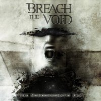 Breach The Void - The Monochromatic Era (2010)