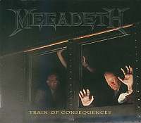 Megadeth - Train Of Consequences (Four Versions) (1994)