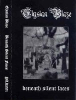 Elysian Blaze - Beneath Silent Faces (2004)