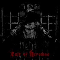 Cult Of Herodias - Cult Of Herodias (2013)
