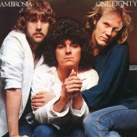 Ambrosia - One Eighty (1980)