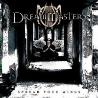 Dream Master - Spread Your Wings (2011)