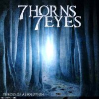 7 Horns 7 Eyes - Throes Of Absolution (2012)