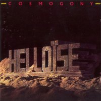 Helloïse - Cosmogony (Reissue 1996) (1985)