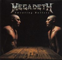 Megadeth - Sweating Bullets (Two Versions) (1992)