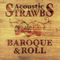 Strawbs - Baroque And Roll (Acoustic Strawbs) (2001)