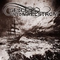 Descent into Maelstorm - Descent into Maelstorm (2017)