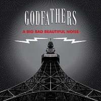The Godfathers - A Big Bad Beautiful Noise (2017)