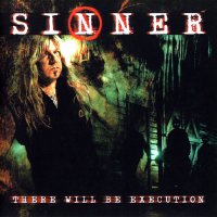 Sinner - There Will Be Execution (Limited Ed.) (2003)