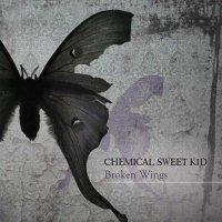 Chemical Sweet Kid - Broken Wings (2012)