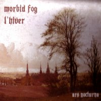 Morbid Fog / L\' Hiver - Ars Nocturna (Split) (2014)