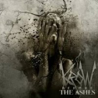 Krow - Before The Ashes (2009)