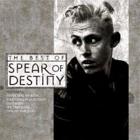 Spear Of Destiny - The Best Of Spear Of Destiny (2005)