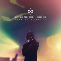Bring Me The Horizon - Live At Wembley (Live) (2015)