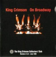 King Crimson - On Broadway 1995 [2CD Bootleg] (1999)  Lossless