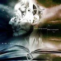 BulletProof Messenger - Arm Yourself (2009)