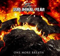 Subliminal Fear - One More Breath (2012)