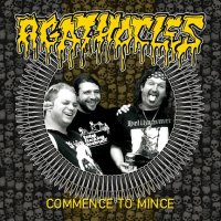 Agathocles - Commence To Mince (2016)