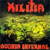 Militia - Agonia Infernal (1992)