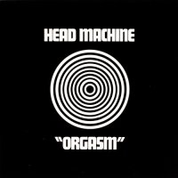 Head Machine (Ken Hensley) - Orgasm (1970)  Lossless