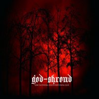 God-Shroud - Like Nothing And Everything Else (2014)