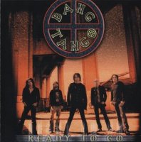 Bang Tango - Ready To Go (2004)