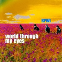 RPWL - World Through My Eyes [Special Edition] (2005)