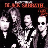 Black Sabbath - Bloody Wizard (Bootleg) (1995)