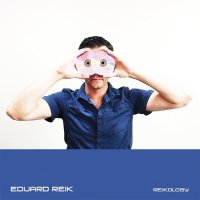 Eduard Reik - Reikology (2015)