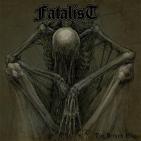 Fatalist - The Bitter End (2016)