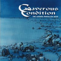 Cadaverous Condition - The Lesser Travelled Seas (2001)