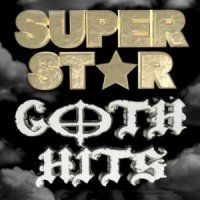VA - Superstar Goth Hits (2014)