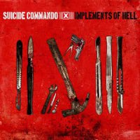 Suicide Commando - Implements Of Hell (2010)