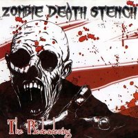 Zombie Death Stench - The Redeadening (2010)