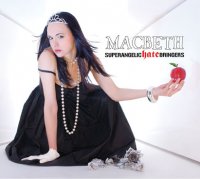 Macbeth - Superangelic Hate Bringers (2007)