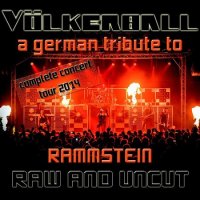 Volkerball - Raw and uncut (A German Tribute to Rammstein) (2014)