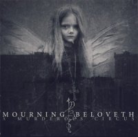 Mourning Beloveth - Murderous Circus (2CD) (2005)