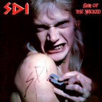 S.D.I. - Sign Of The Wicked (1988)