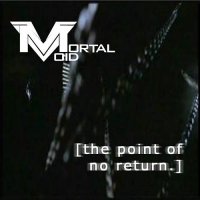 Mortal Void - The Point Of No Return (2005)