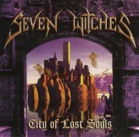 Seven Witches - City Of Lost Souls (2000)