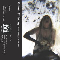 Bloom Offering - Unmasking The Wound (2017)