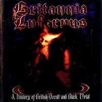 VA - Britannia Infernus: A History Of British Occult And Black Metal [2CD] (2002)