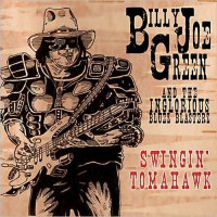 Billy Joe Green & The Inglorious Bluez Blasterz - Hard Times (2013)