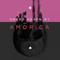 Amórica - La Nueva Carne (2016)