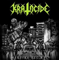 Kratocide - Maquina Del Mal (2014)